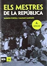 MESTRES DE LA REPUBLICA, ELS | 9788496201873 | PORTELL / MARQUES