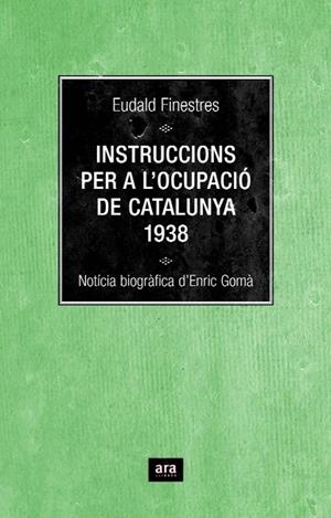 INSTRUCCIONS PER A L'OCUPACIO DE CATALUNYA | 9788496767348 | FINESTRES, EUDALD