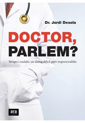 DOCTOR PARLEM | 9788492406654 | DESOLA, JORDI