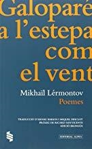 GALOPARÉ A L'ESTEPA COM EL VENT. POEMES | 9788498592313 | LÉRMONTOV, MIKHAÏL