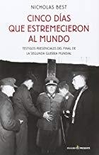 CINCO DIAS QUE ESTREMECIERON AL MUNDO | 9788494212949 | BEST, NICHOLAS