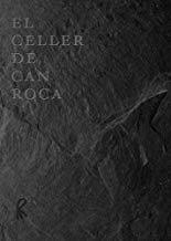 CELLER DE CAN ROCA, EL | 9788493891077 | GERMANS ROCA