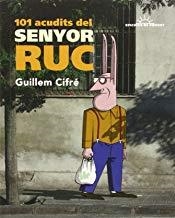 101 ACUDITS DEL SENYOR RUC | 9788415944317 | CIFRÉ, GUILLEM