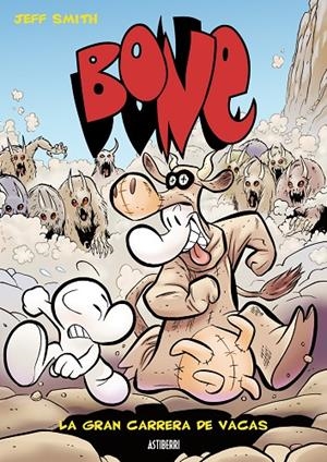 BONE 02 : LA GRAN CARRERA DE VACAS | 9788493538507 | SMITH, JEFF