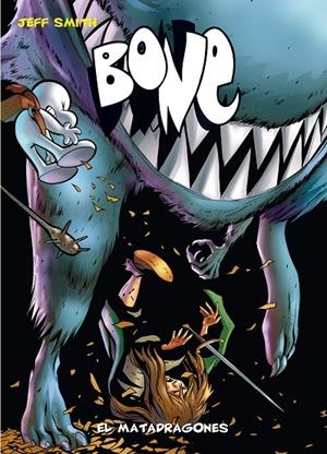 BONE 04 : EL MATADRAGONES | 9788492769612 | SMITH, JEFF
