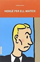 HERGÉ PER ELL MATEIX | 9788494527210 | MARICQ, DOMINIQUE