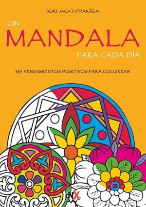 MANDALA PARA CADA DÍA, UN | 9788494461668 | JAGAT-PRAKAZA, SURI