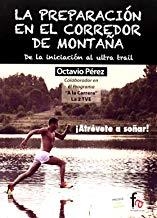 PREPARACIÓN EN EL CORREDOR DE MONTAÑA, LA | 9788490519486 | PEREZ, OCTAVIO