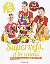 SUPERXEFS, A LA CUINA - 50 PLATS D'ESTIU | 9788460882459 | PARELLADA, ADA