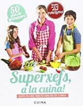 SUPERXEFS, A LA CUINA - 50 PLATS DE PRIMAVERA | 9788460882442 | PARELLADA, ADA