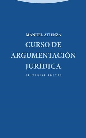 CURSO DE ARGUMENTACION JURIDICA | 9788498794366 | ATIENZA, MANUEL