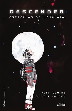DESCENDER 01 : ESTRELLAS DE HOJALATA | 9788416251421 | LEMIRE / NGUYEN