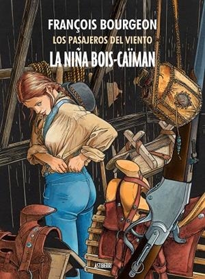 NIÑA BOIS CAIMAN, LA | 9788416251407 | BOURGEON, FRANCOIS
