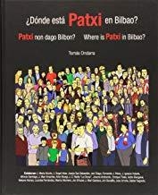 DÓNDE ESTÁ PATXI EN BILBAO? | 9788460836285 | ONDARRA GALARZA, TOMAS