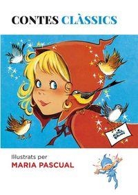 CONTES CLÀSSICS IL·LUSTRATS PER MARIA PASCUAL | 9788494461606 | PASCUAL, MARIA