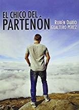 CHICO DEL PARTENÓN, EL | 9788416418343 | GUALTERO PEREZ, RUBEN DARIO