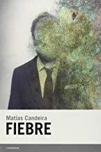 FIEBRE | 9788415934172 | CANDEIRA, MATIAS