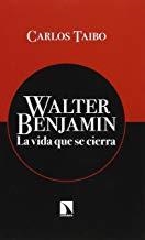 WALTER BENJAMIN | 9788490970430 | TAIBO ARIAS, CARLOS