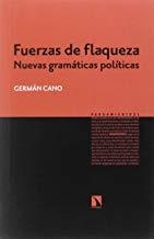 FUERZAS DE FLAQUEZA | 9788490970508 | CANO CUENCA, GERMAN