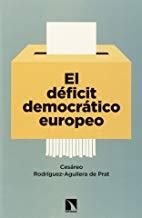 DÉFICIT DEMOCRÁTICO EUROPEO, EL | 9788490970287 | RODRÍGUEZ-AGUILERA DE PRAT, CESÁREO