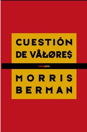 CUESTIÓN DE VALORES | 9786077781103 | BERMAN, MORRIS