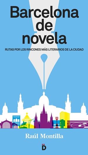 BARCELONA DE NOVELA | 9788494295966 | MONTILLA, RAUL