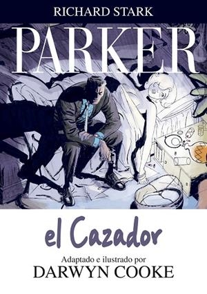 PARKER 01 : EL CAZADOR | 9788492769377 | COOKE, DARWYN