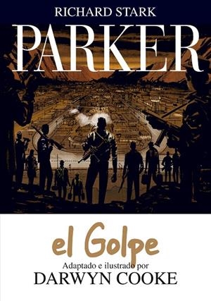 PARKER 03 : EL GOLPE | 9788415163855 | COOKE, DARWYN