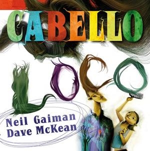 CABELLO LOCO | 9788492769629 | GAIMAN / MCKEAN