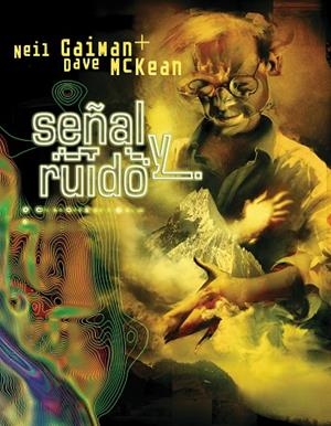 SEÑAL Y RUIDO | 9788496815483 | GAIMAN / MCKEAN