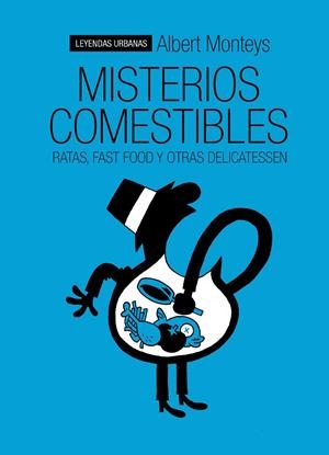 MISTERIOS COMESTIBLES | 9788415685715 | MONTEYS, ALBERT