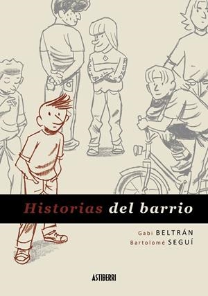 HISTORIAS DEL BARRIO | 9788415163350 | SEGUI / BELTRAN