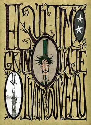 ULTIMO GRAN VIAJE DE OLIVER DUVEAU | 9788496815865 | JALI