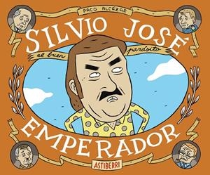 SILVIO JOSE EMPERADOR | 9788415685944 | ALCAZAR, PACO