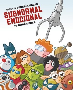 SUBNORMAL EMOCIONAL | 9788416251612 | FERNANDEZ, RUBEN