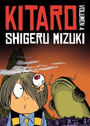 KITARO 04 | 9788416251438 | MIZUKI, SHIGERU