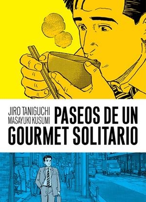 PASEOS DE UN GOURMET SOLITARIO | 9788416251643 | TANIGUCHI / KUSUMI