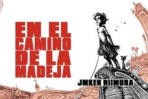 EN EL CAMINO DE LA MADEJA | 9788495825858 | NIIMURA, KEN