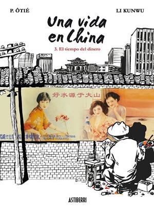 VIDA EN CHINA, UNA 03 : EL TIEMPO DEL DINERO | 9788415163190 | OTIE / KUNWU