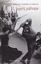 BUEN SALVAJE, EL | 9788415374824 | CABALLERO CALDERON, EDUARDO