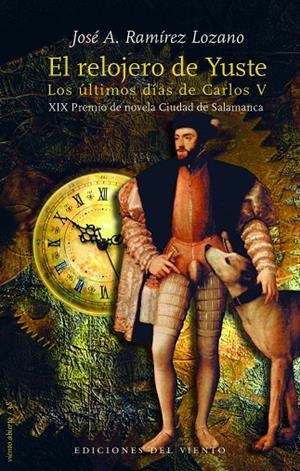 RELOJERO DE YUSTE, EL | 9788415374879 | RAMIREZ LOZANO, JOSE A.