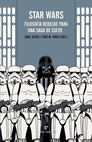 STAR WARS. FILOSOFÍA REBELDE PARA UNA SAGA DE CULTO | 9788416544035 | DIVERSOS AUTORS