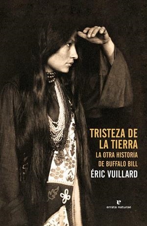 TRISTEZA DE LA TIERRA | 9788415217961 | VUILLARD, ÉRIC