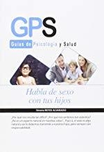 HABLA DE SEXO CON TUS HIJOS | 9788490887967 | REYES ALVARADO, SIRENIA
