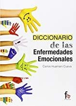 DICCIONARIO DE ENFERMEDADES EMOCIONALES | 9788490886397 | HUAMANÍ CUEVA, CARLOS