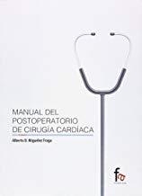 MANUAL DEL POSTOPERATORIO DE CIRUGÍA CARDÍACA | 9788490886113 | MIGUÉLEZ FRAGA, ALBERTO D.