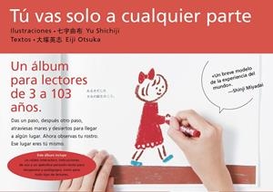 TÚ VAS SOLO A CUALQUIER PARTE | 9788416167296 | SHICHIJI / OTSUKA