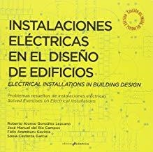 INSTALACIONES ELÉCTRICAS EN EL DISEÑO DE EDIFICIOS | 9788494474347 | GONZALEZ / DEL RIO