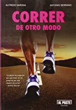 CORRER DE OTRO MODO | 9788415726456 | VARONA ARCHE, ALFREDO