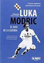 LUKA MODRIC. EL HIJO DE LA GUERRA | 9788415726586 | AZPITARTE, VICENTE